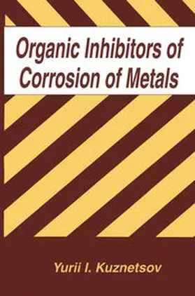 Kuznetsov | Organic Inhibitors of Corrosion of Metals | E-Book | sack.de