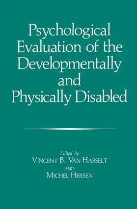 Van Hasselt / Fouque |  Psychological Evaluation of the Developmentally and Physically Disabled | Buch |  Sack Fachmedien
