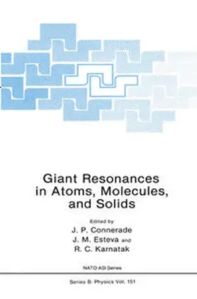 Connerade / Esteva / Karnatak |  Giant Resonances in Atoms, Molecules, and Solids | eBook | Sack Fachmedien