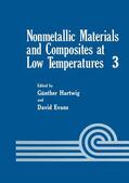 Evans / Hartwig |  Nonmetallic Materials and Composites at Low Temperatures | Buch |  Sack Fachmedien