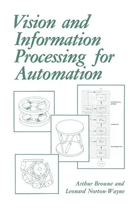 Browne / NortonWayne |  Vision and Information Processing for Automation | Buch |  Sack Fachmedien