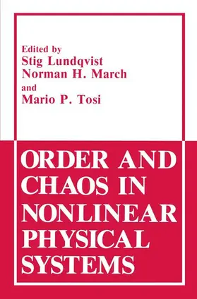 Lundqvist / March / Tosi |  Order and Chaos in Nonlinear Physical Systems | Buch |  Sack Fachmedien