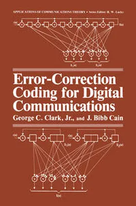 Clark Jr. / Cain |  Error-Correction Coding for Digital Communications | eBook | Sack Fachmedien