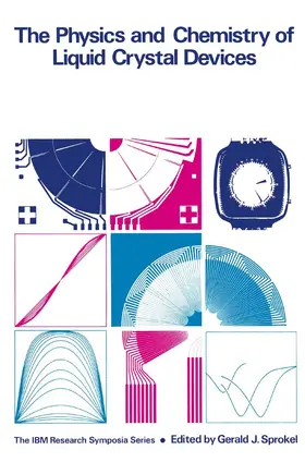 Sprokel |  The Physics and Chemistry of Liquid Crystal Devices | Buch |  Sack Fachmedien