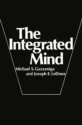 Gazzaniga / Ledoux / LeDoux |  The Integrated Mind | Buch |  Sack Fachmedien