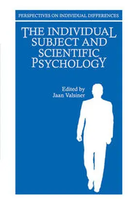 Valsiner |  The Individual Subject and Scientific Psychology | eBook | Sack Fachmedien