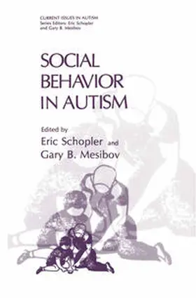 Schopler / Mesibov |  Social Behavior in Autism | eBook | Sack Fachmedien