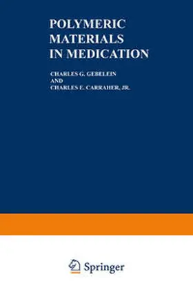 Gebelein / Carraher Jr. | Polymeric Materials in Medication | E-Book | sack.de