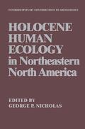 Nicholas |  Holocene Human Ecology in Northeastern North America | Buch |  Sack Fachmedien