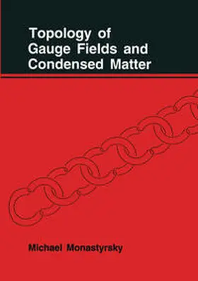Monastyrsky | Topology of Gauge Fields and Condensed Matter | E-Book | sack.de