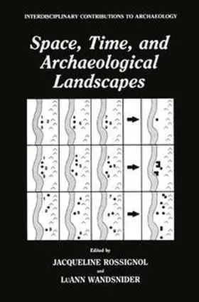 Rossignol / Wandsnider | Space, Time, and Archaeological Landscapes | E-Book | sack.de