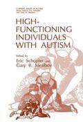 Mesibov / Schopler |  High-Functioning Individuals with Autism | Buch |  Sack Fachmedien