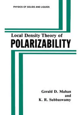 Mahan / Subbaswamy | Local Density Theory of Polarizability | E-Book | sack.de