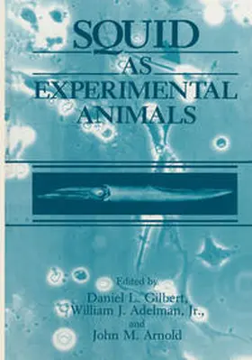 Adelman / Arnold / Gilbert | Squid as Experimental Animals | E-Book | www.sack.de