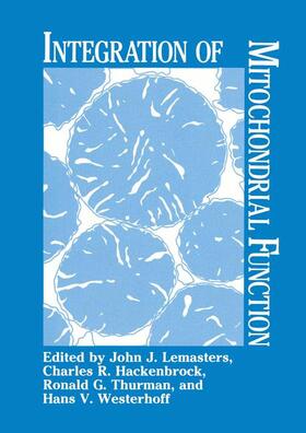 Lemasters / Westerhoff / Hackenbrock | Integration of Mitochondrial Function | Buch | 978-1-4899-2553-4 | sack.de