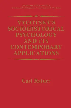 Ratner |  Vygotsky's Sociohistorical Psychology and its Contemporary Applications | Buch |  Sack Fachmedien