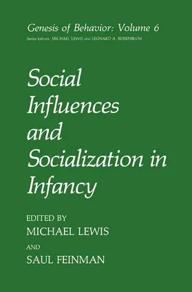 Feinman / Lewis |  Social Influences and Socialization in Infancy | Buch |  Sack Fachmedien