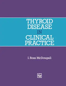 McDougall |  Thyroid Disease in Clinical Practice | eBook | Sack Fachmedien