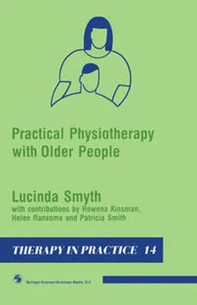 Smyth / Kinsman / Ransome |  Practical Physiotherapy with Older People | eBook | Sack Fachmedien