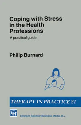 Burnard |  Coping with Stress in the Health Professions | eBook | Sack Fachmedien