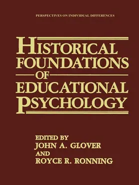 Glover / Ronning |  Historical Foundations of Educational Psychology | Buch |  Sack Fachmedien