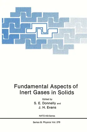 Donnelly / Evans |  Fundamental Aspects of Inert Gases in Solids | Buch |  Sack Fachmedien