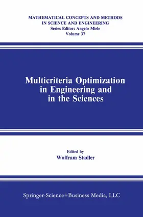 Stadler |  Multicriteria Optimization in Engineering and in the Sciences | Buch |  Sack Fachmedien