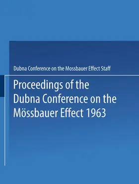  Proceedings of the Dubna Conference on the Mössbauer Effect 1963 | Buch |  Sack Fachmedien