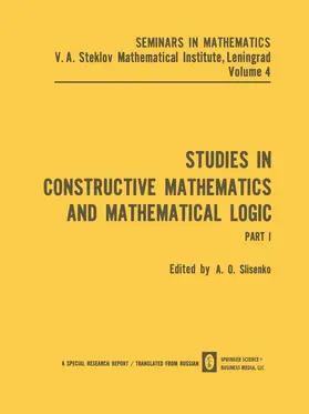 Slisenko |  Studies in Constructive Mathematics and Mathematical Logic | Buch |  Sack Fachmedien