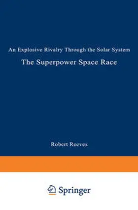 Reeves |  The Superpower Space Race | eBook | Sack Fachmedien