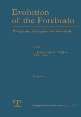 Hassler / Stephan |  Evolution of the Forebrain | Buch |  Sack Fachmedien