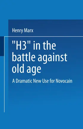 Marx |  "H3" in the Battle Against Old Age | Buch |  Sack Fachmedien