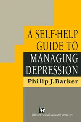 Barker |  A Self-Help Guide to Managing Depression | eBook | Sack Fachmedien