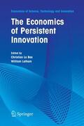 Latham / Bas |  The Economics of Persistent Innovation: An Evolutionary View | Buch |  Sack Fachmedien