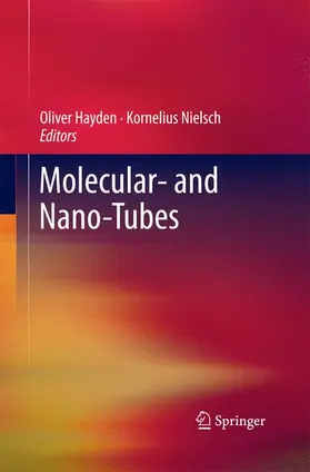 Nielsch / Hayden |  Molecular- and Nano-Tubes | Buch |  Sack Fachmedien