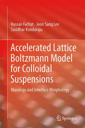 Farhat / Lee / Kondaraju |  Accelerated Lattice Boltzmann Model for Colloidal Suspensions | Buch |  Sack Fachmedien