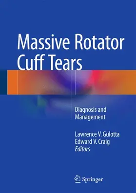 Craig / Gulotta | Massive Rotator Cuff Tears | Buch | 978-1-4899-7493-8 | www.sack.de