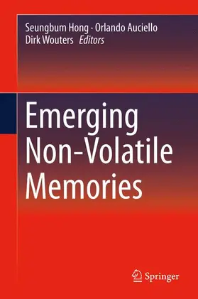 Hong / Wouters / Auciello |  Emerging Non-Volatile Memories | Buch |  Sack Fachmedien