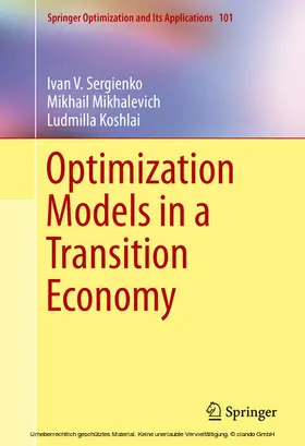 Sergienko / Mikhalevich / Koshlai |  Optimization Models in a Transition Economy | eBook | Sack Fachmedien