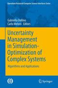Meloni / Dellino |  Uncertainty Management in Simulation-Optimization of Complex Systems | Buch |  Sack Fachmedien