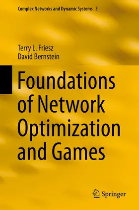 Friesz / Bernstein |  Foundations of Network Optimization and Games | eBook | Sack Fachmedien