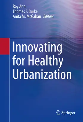 Ahn / Burke / McGahan |  Innovating for Healthy Urbanization | eBook | Sack Fachmedien