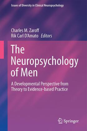 D'Amato / Zaroff | The Neuropsychology of Men | Buch | 978-1-4899-7614-7 | sack.de
