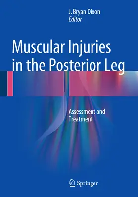 Dixon | Muscular Injuries in the Posterior Leg | E-Book | www.sack.de