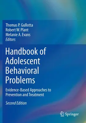 Gullotta / Plant / Evans | Handbook of Adolescent Behavioral Problems | Buch | 978-1-4899-7674-1 | www.sack.de