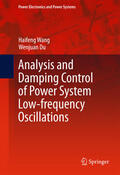 Wang / Du |  Analysis and Damping Control of Power System Low-frequency Oscillations | eBook | Sack Fachmedien