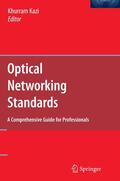 Kazi |  Optical Networking Standards: A Comprehensive Guide for Professionals | Buch |  Sack Fachmedien