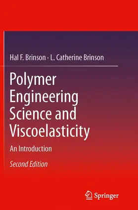Brinson |  Polymer Engineering Science and Viscoelasticity | Buch |  Sack Fachmedien