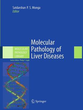 Monga | Molecular Pathology of Liver Diseases | Buch | 978-1-4899-7782-3 | sack.de