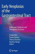 Berr / Yahagi / Oyama |  Early Neoplasias of the Gastrointestinal Tract | Buch |  Sack Fachmedien